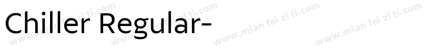 Chiller Regular字体转换